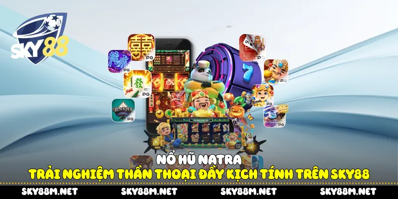 Nổ hũ NaTra
